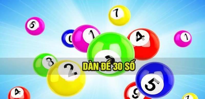 Dàn đề 30 số - Một Chiến Lược Hiệu Quả Trong Xổ Số